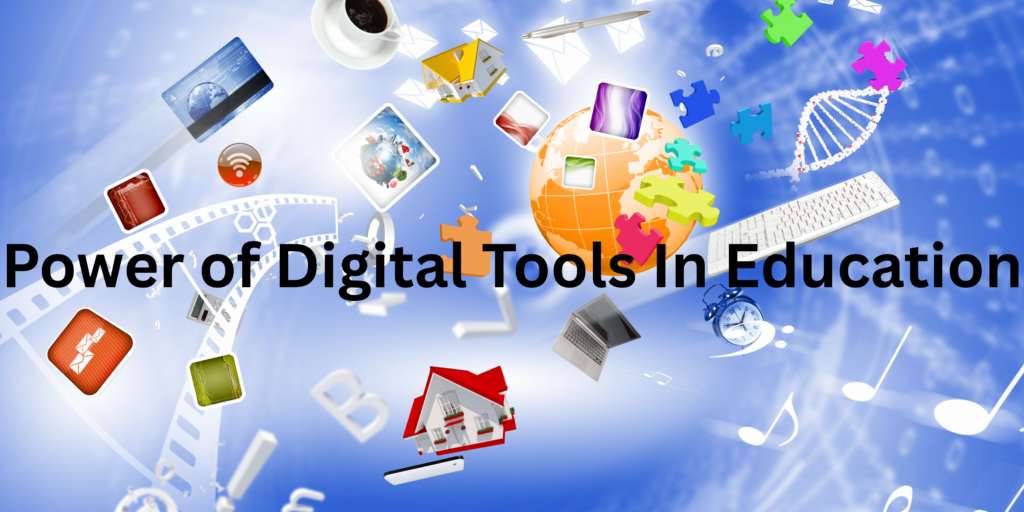 power of digital tools in education